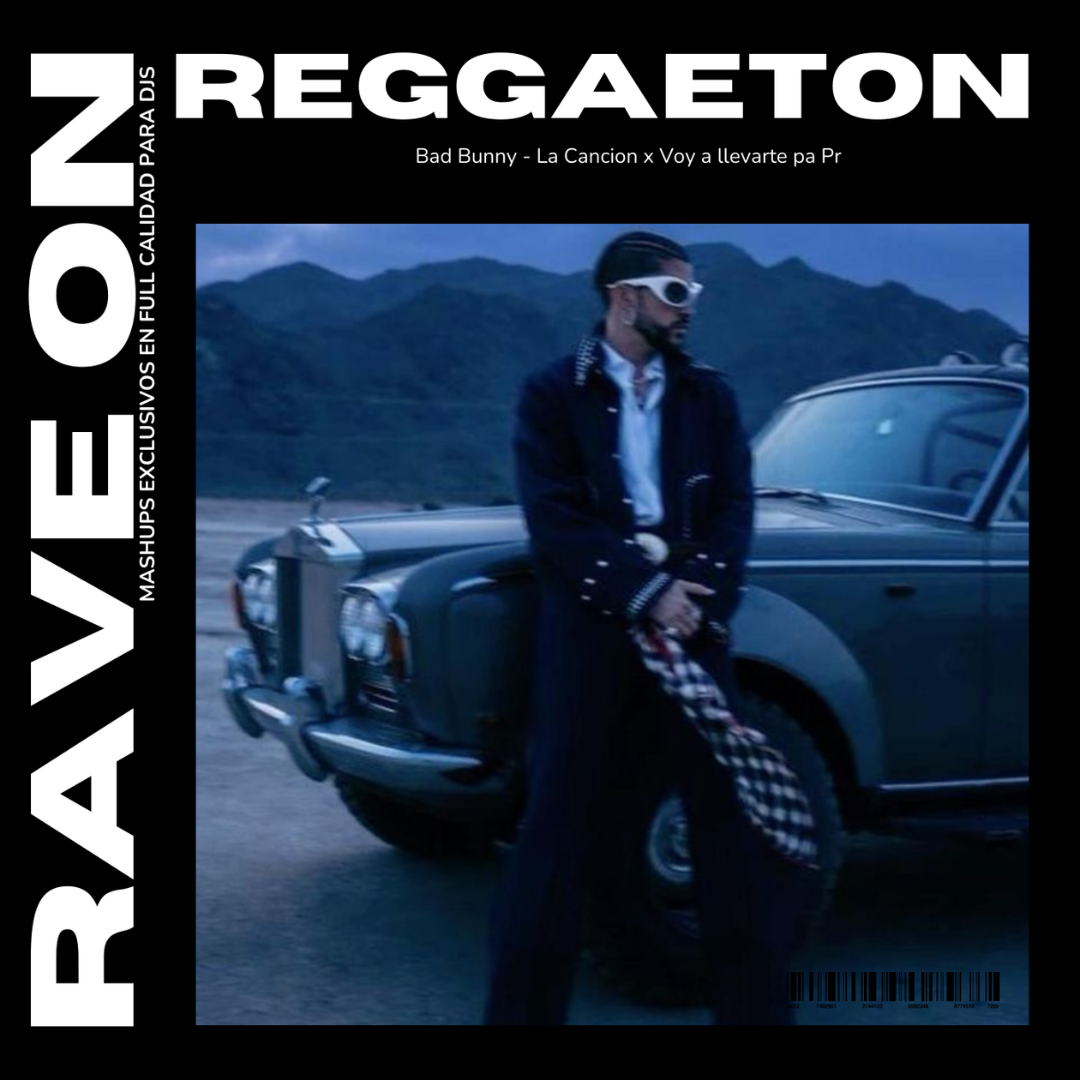 100 - Voy a llevarte pa pr x La Cancion (Rave On Mashup)