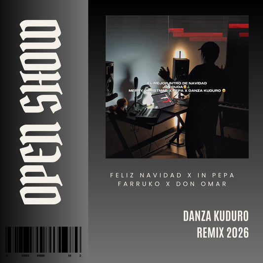 130. Open Show Navidad x Farruko x Pepas x Don Omar x Daddy Yankee x Arcangel - Danza Kuduro Remix [DJ Juan Saavedra]