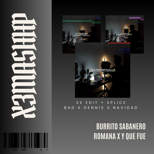 135. Mashup x Don Miguelo x Bad Bunny x Dennis x Emilia - Y Que fue x La Romana x Montinha x Burrito Sabanero [DJ Juan Saavedra Splice] 5 VERSIONES BONUS NAVIDAD