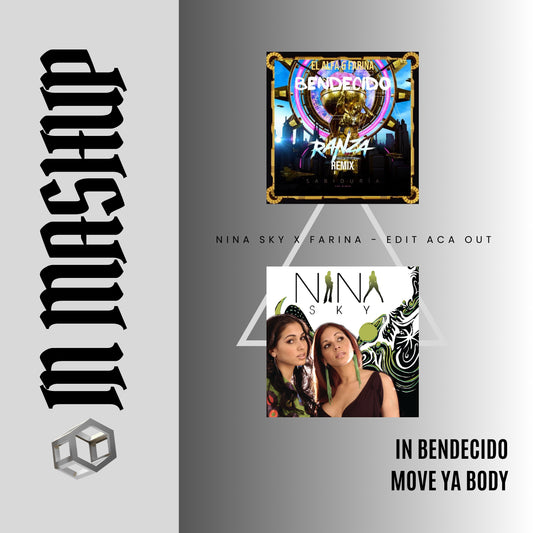 121. IN Mashup x Bendecido x El Alfa x Nina Sky - Move Ya Body [DJ Juan Saavedra Edit Aca Out]