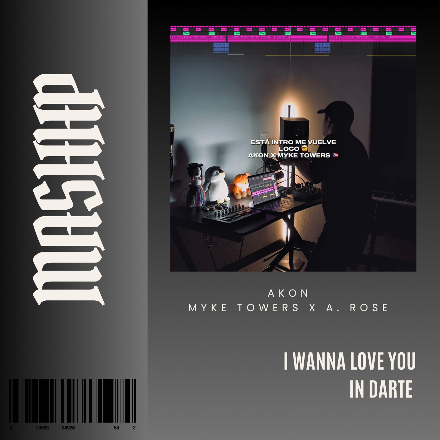 100. IN Mashup x Darte x Alex Rose x Myke Towers x Akon - I Wanna Love You [DJ Juan Saavedra Edit]