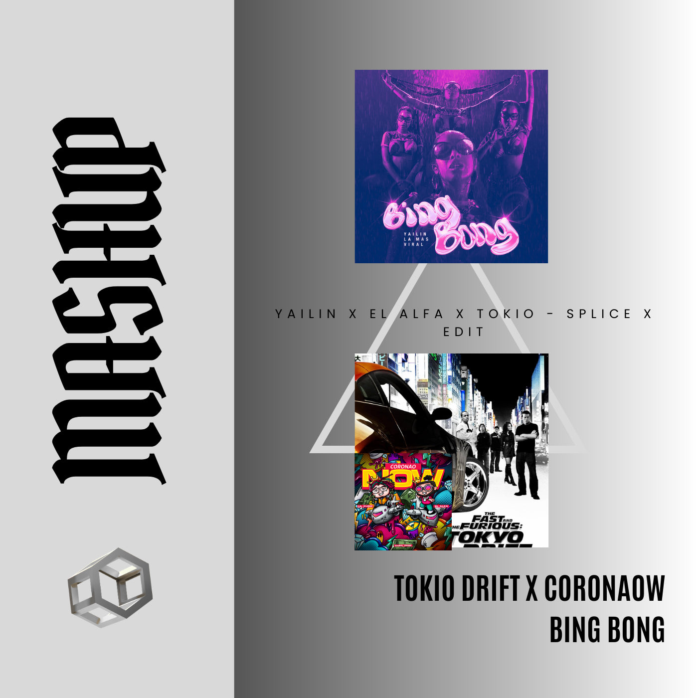 132. Mashup x Tokio Drift x Coronaow x El Alfa x Yailin - Bing Bong [DJ Juan Savaavedra Splice Aca Out]