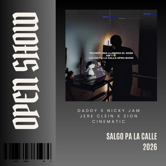 094. Open Show x Cinematic x Travesuras x Todo ke ver x Bandida x Daddy x Randy - Salgo pa la calle [DJ Juan Saavedra Aca Out.]
