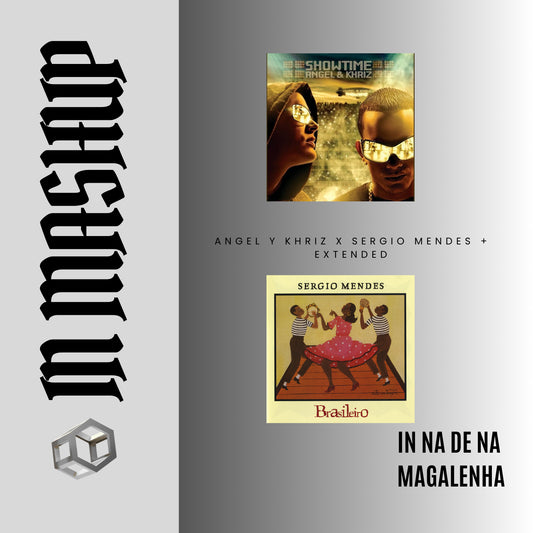 120. IN Mashup x Na de Na x Angel y Khriz x Sergio Mendes - Magalenha [DJ Juan Saavedra Extended]