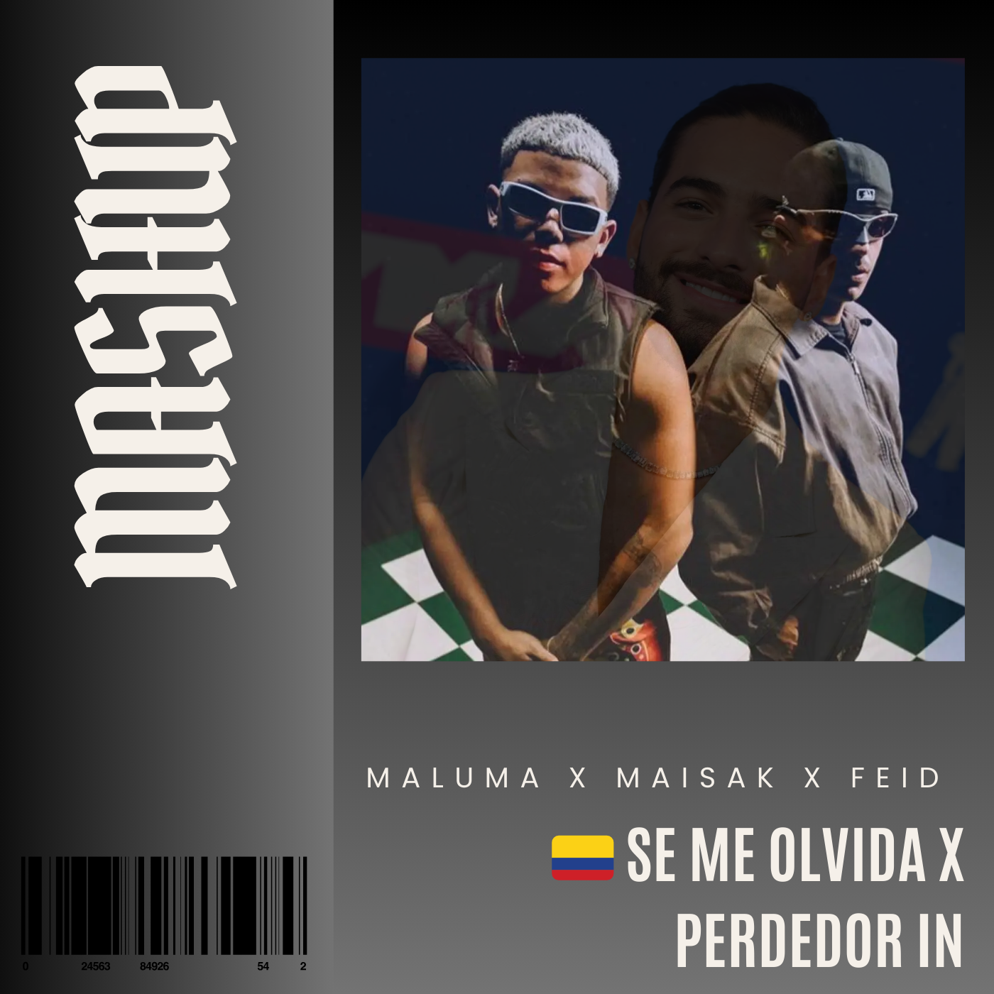085. Mashup x Maluma x Perdedor x Maisak x Feid - SE ME OLVIDA [DJ Juan Saavedra]