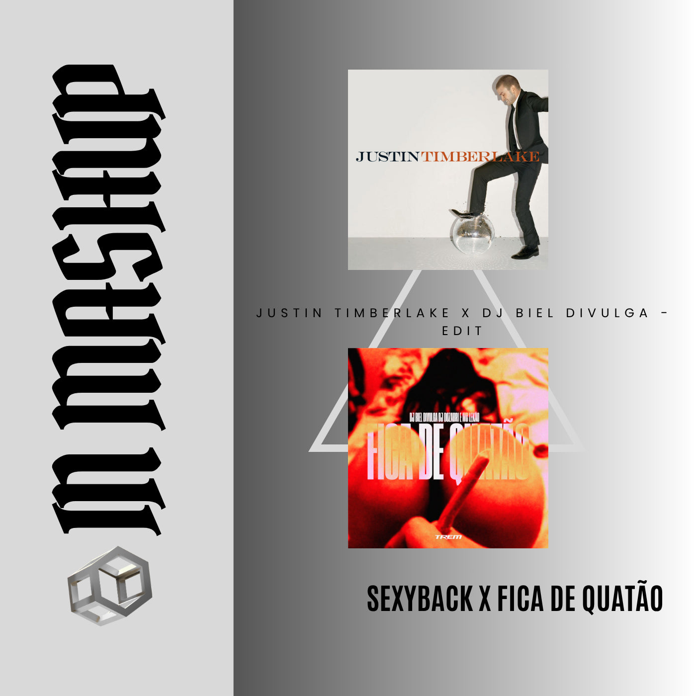 130. Justin Timberlake x DJ Biel Divulga - SexyBack x Fica De Quatão [Complet Edit Aca Out.] - 10B