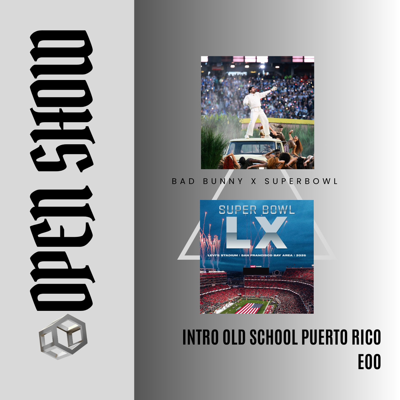 102. Open Show Super Bowl x Old School x Bad Bunny - Eoo [DJ Juan Saavedra]