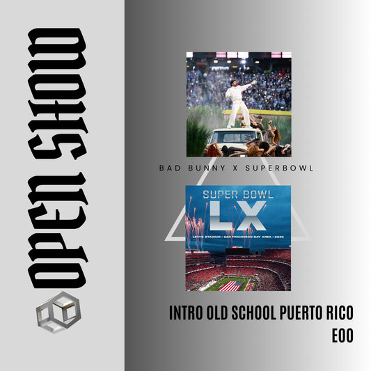 102. Open Show Super Bowl x Old School x Bad Bunny - Eoo [DJ Juan Saavedra]