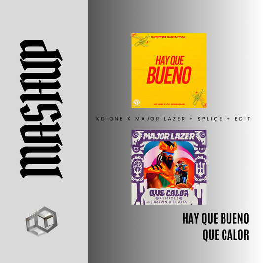 128. Major Lazer x J Balvin x Kd One x PV Aparataje - Que Calor x Hay Que Bueno [Complet Splice Aca Out]