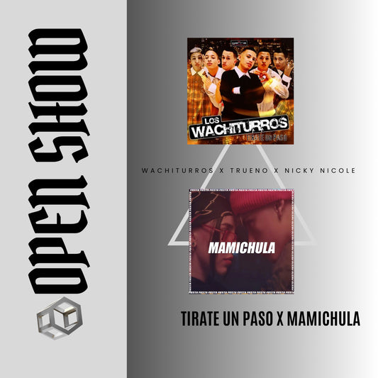 095. Wachiturros x Trueno x Nicky Nicole - Mamichula [Complet Open Show Aca Out.] -9A