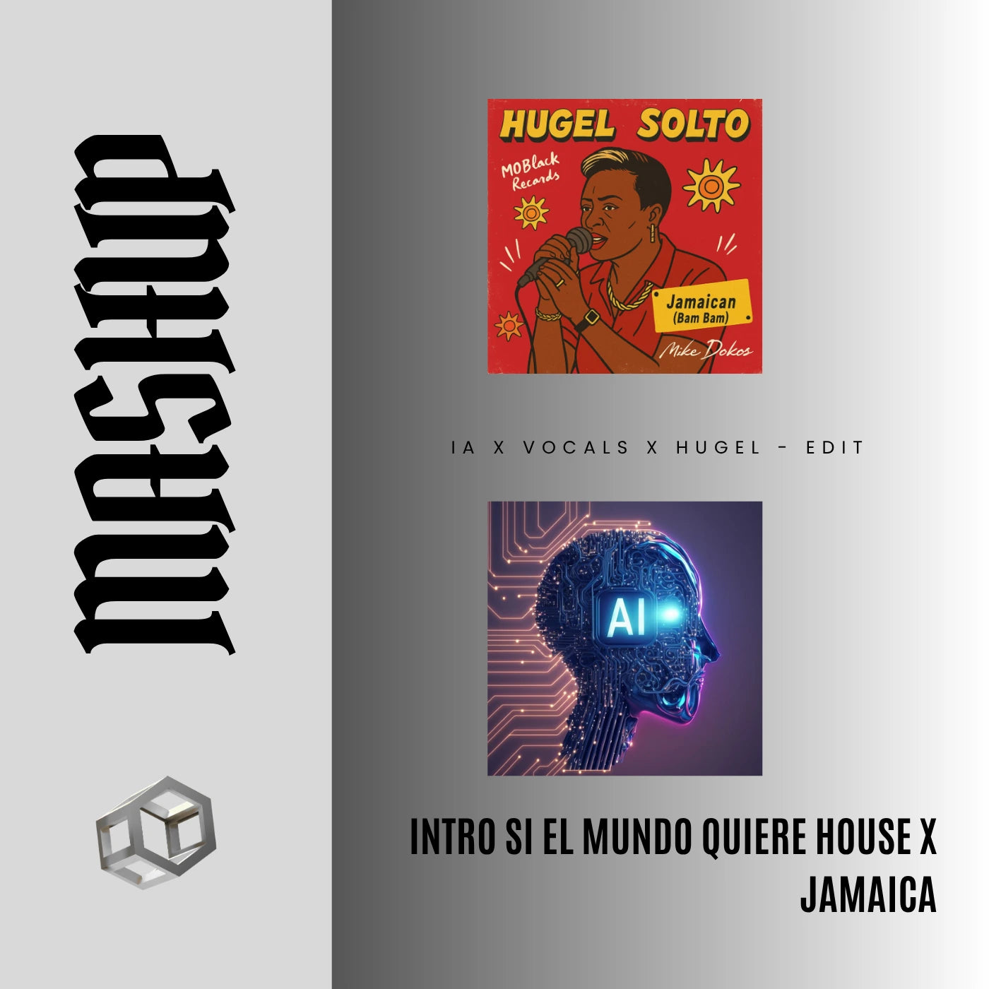 124. Dembow Classic x IA x Vocals x Hugel - Intro Si el mundo quiere house x Jamaican [Complet Edit] - 11B