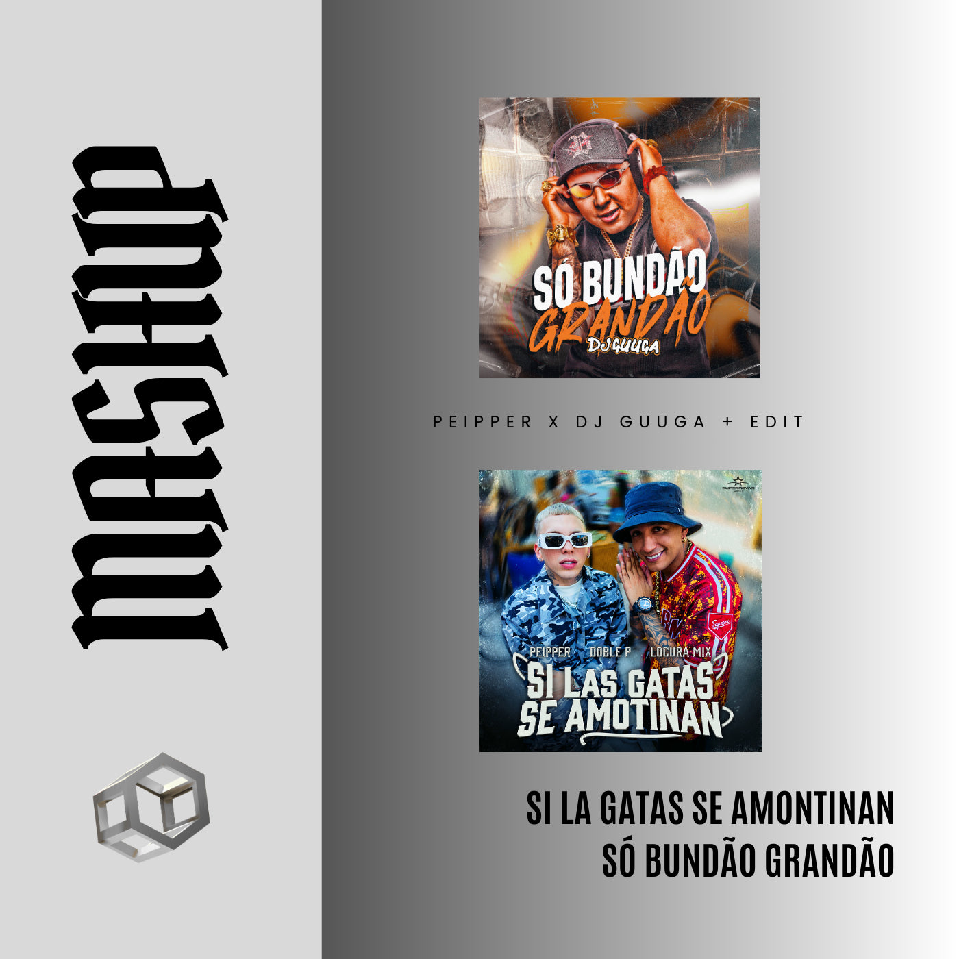 084.5 Mashup x DJ Guuga x Peipper - Só Bundão Grandão x Si las gatas se amontinan [DJ Juan Saavedra Edit Aca Out]