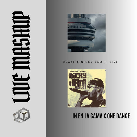104. Drake x Nicky Jam - IN En la cama x One Dance [Complet Live Mashup] - 3A