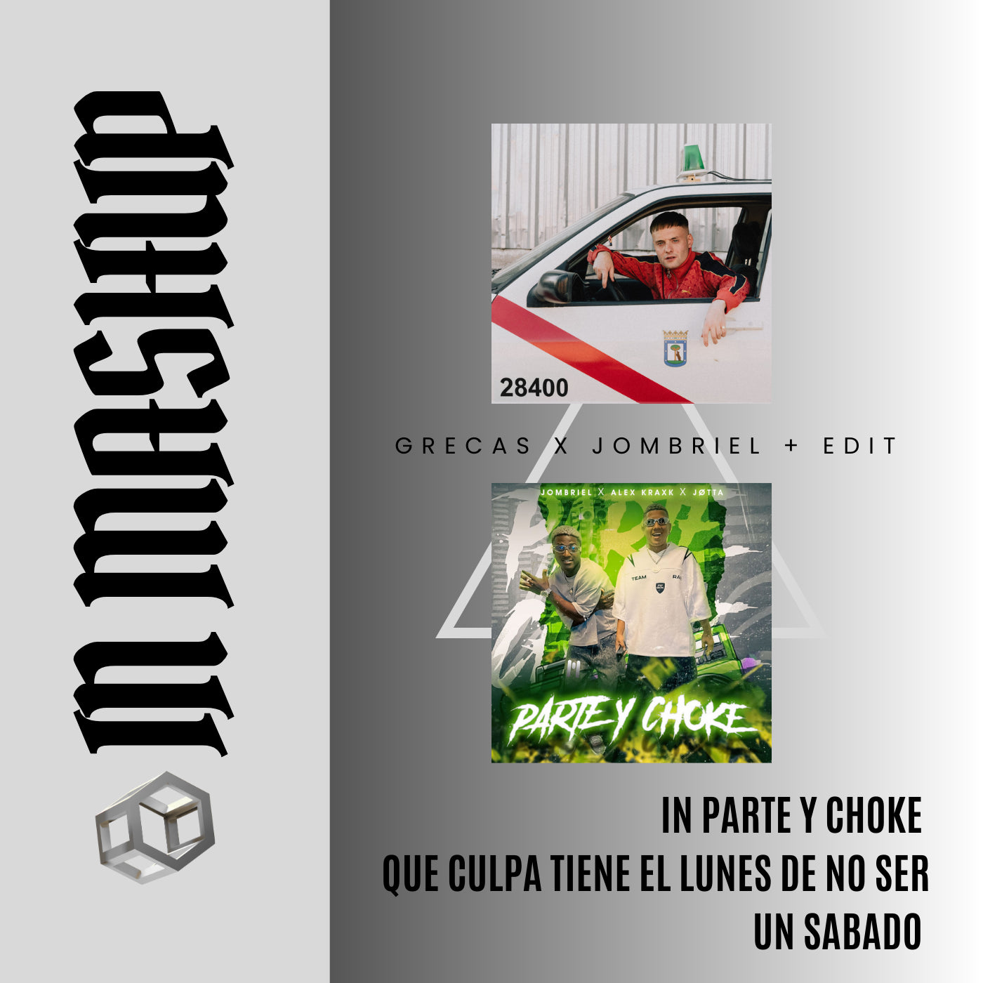 88. IN Mashup x Parte Choke x Jombriel x GRECAS - Que culpa tiene el lunes de no ser un sabado [DJ Juan Saavedra Edit]