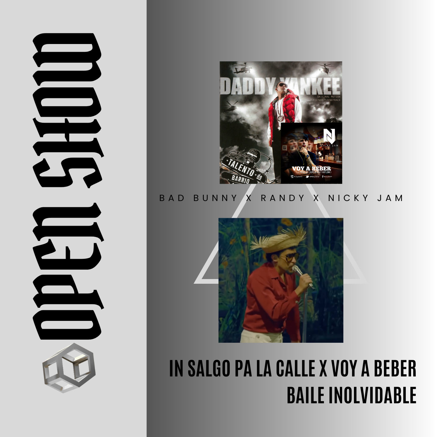 098. Open Show x Salgo pa la calle x Voy a beber x Bad Bunny - Baile Inolvidable [DJ Juan Saavedra]