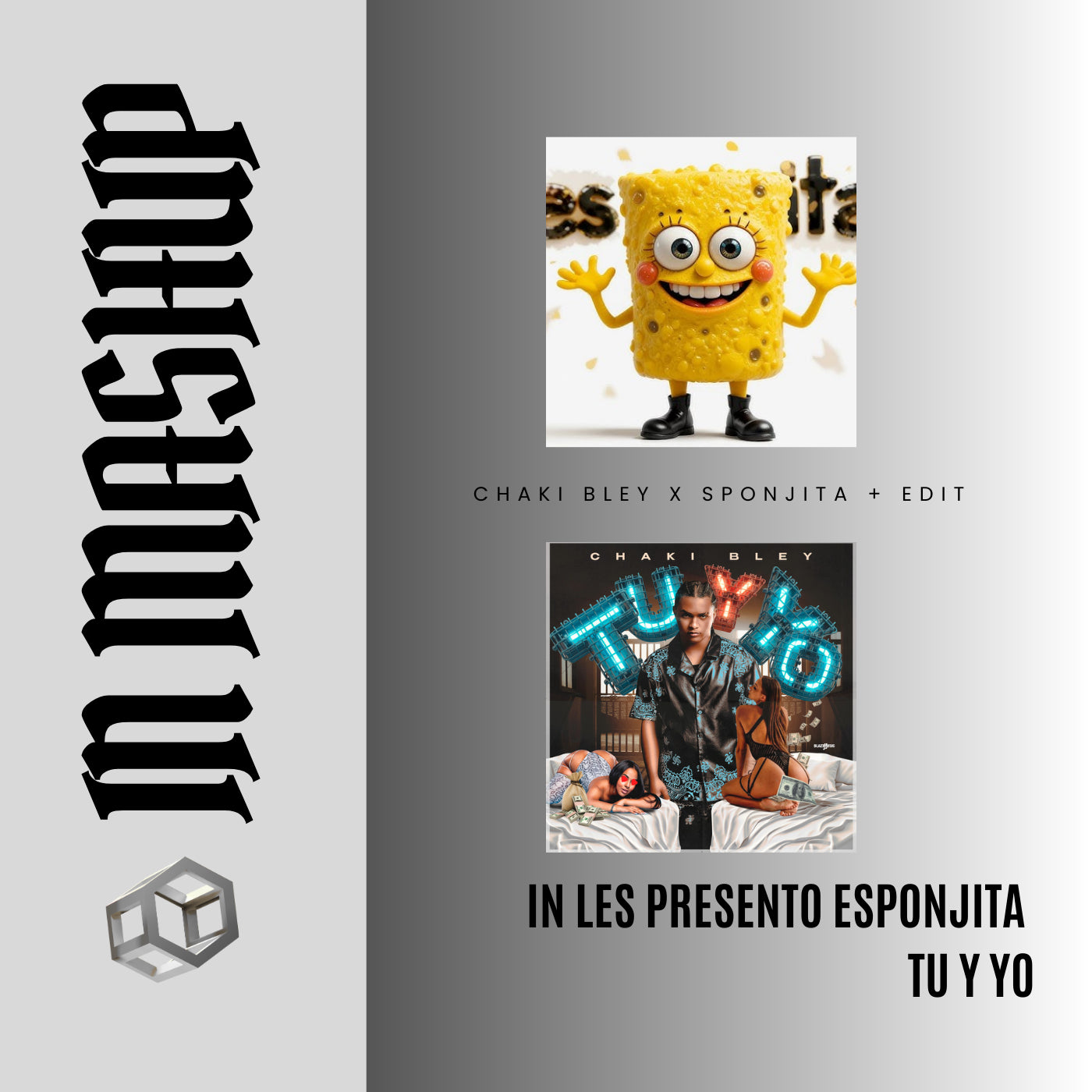135. IN Mashup x Presento a Esponjita x Chaki Bley - Tu y Yo [DJ Juan Saavedra Intro]