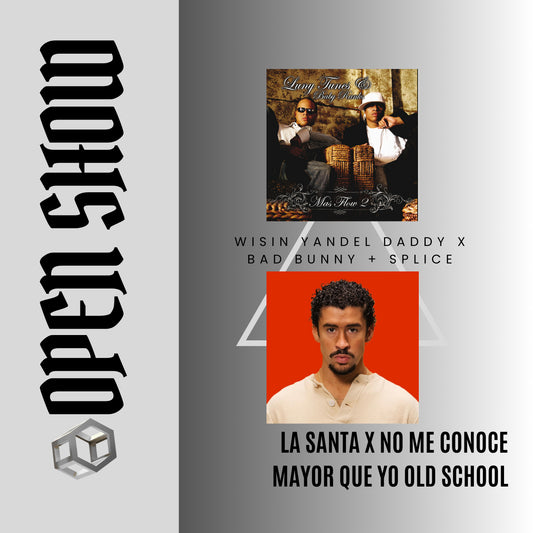 090. Open Show Cinematic x Bad Bunny x Daddy Yankee x Wisin x Yandel - Mayor que yo [DJ Juan Saavedra Aca Out]