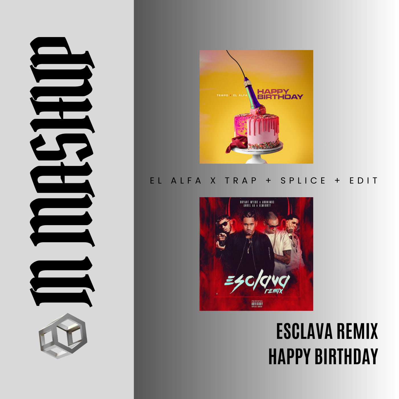 122. IN Mashup x La Esclava x El Alfa - Happy Birthday [DJ Juan Saavedra Edit Aca Out]