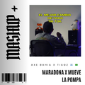 AXE BAHIA X MARADONA X TIAGZ X MOVE THE POMP