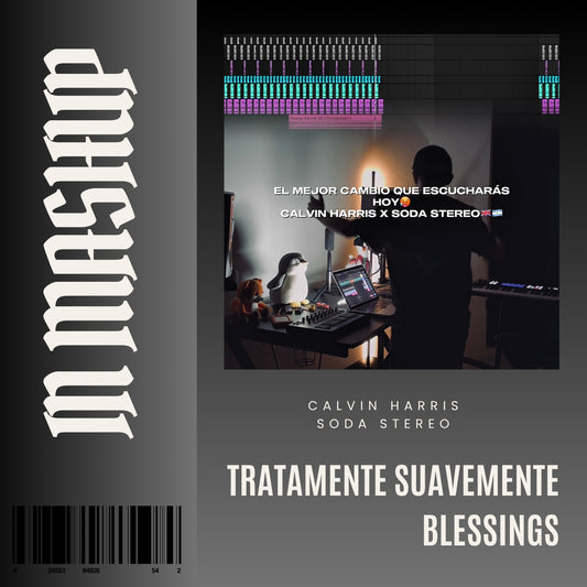 130. IN Mashup x Tratame Suavemente x Calvin Harris - Blessings [DJ Juan Saavedra]