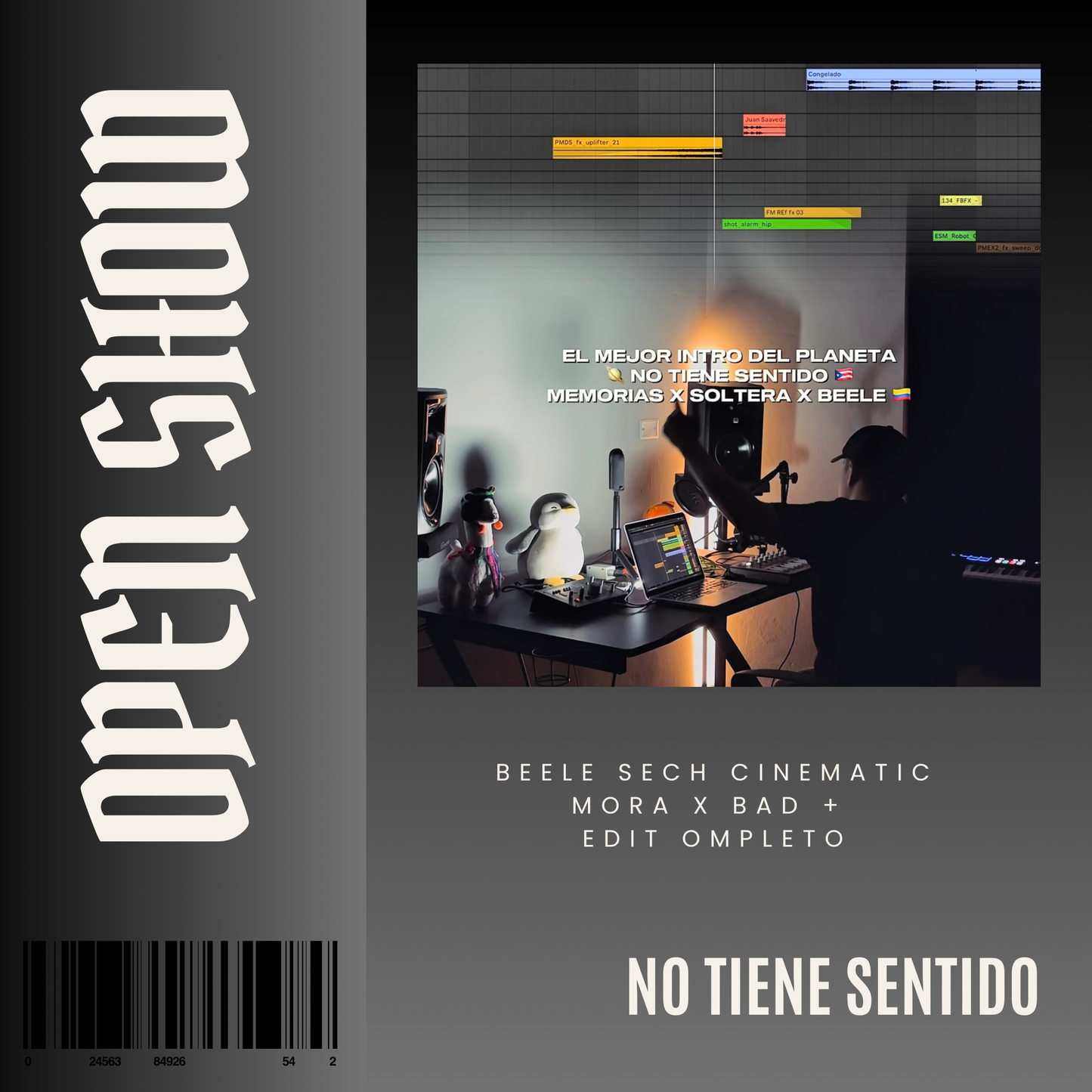 122. Open Show Cinematic x Memorias x Soltera x Beele - No tiene sentido [DJ Juan Saavedra]