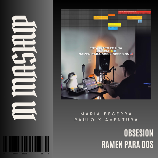 065. IN Mashup x Obsesion x Aventura x Maria Becerra x Paulo Londra - Ramen para dos [DJ Juan Saavedra]