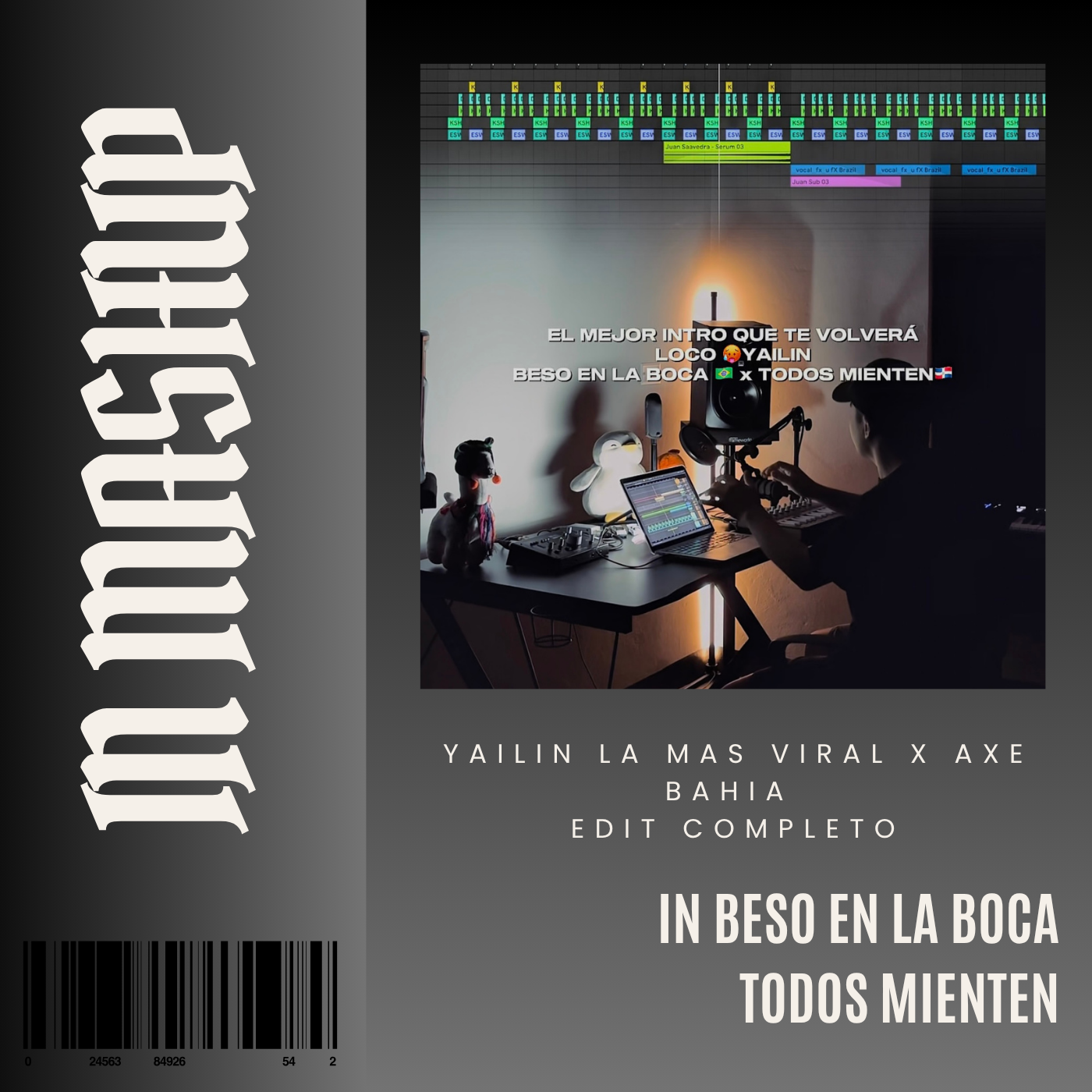 130. IN Mashup x Funk x Beso en la boca x Axe Bahia x Yailin la Mas Viral - Todos Mienten [DJ Juan Saavedra]