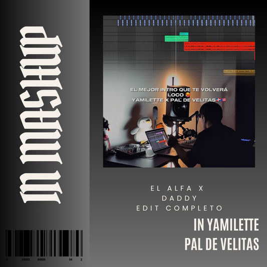 095. IN Mashup x Yamilette x Daddy Yanke x Mark B x El Alfa el jefe - Pal de velitas [DJ Juan Saavedra]