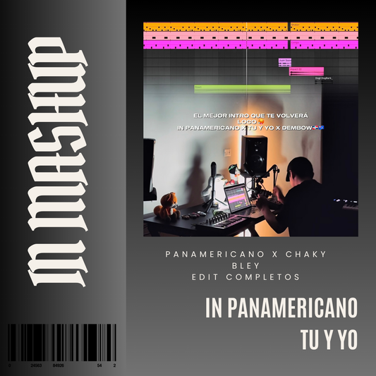 135. IN Mashup x We No Speak x  Panamericano x Chaki Bley - Tu y Yo [DJ Juan Saavedra]