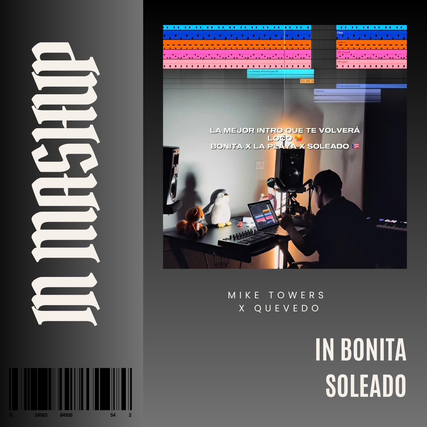 104. IN Mashup x Bonita x Myke Towers x Quevedo - Soleado [DJ Juan Saavedra]