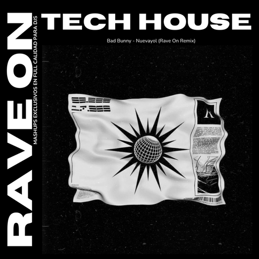 128 Bad Bunny - Nuevayol (Rave On Tech House Remix)