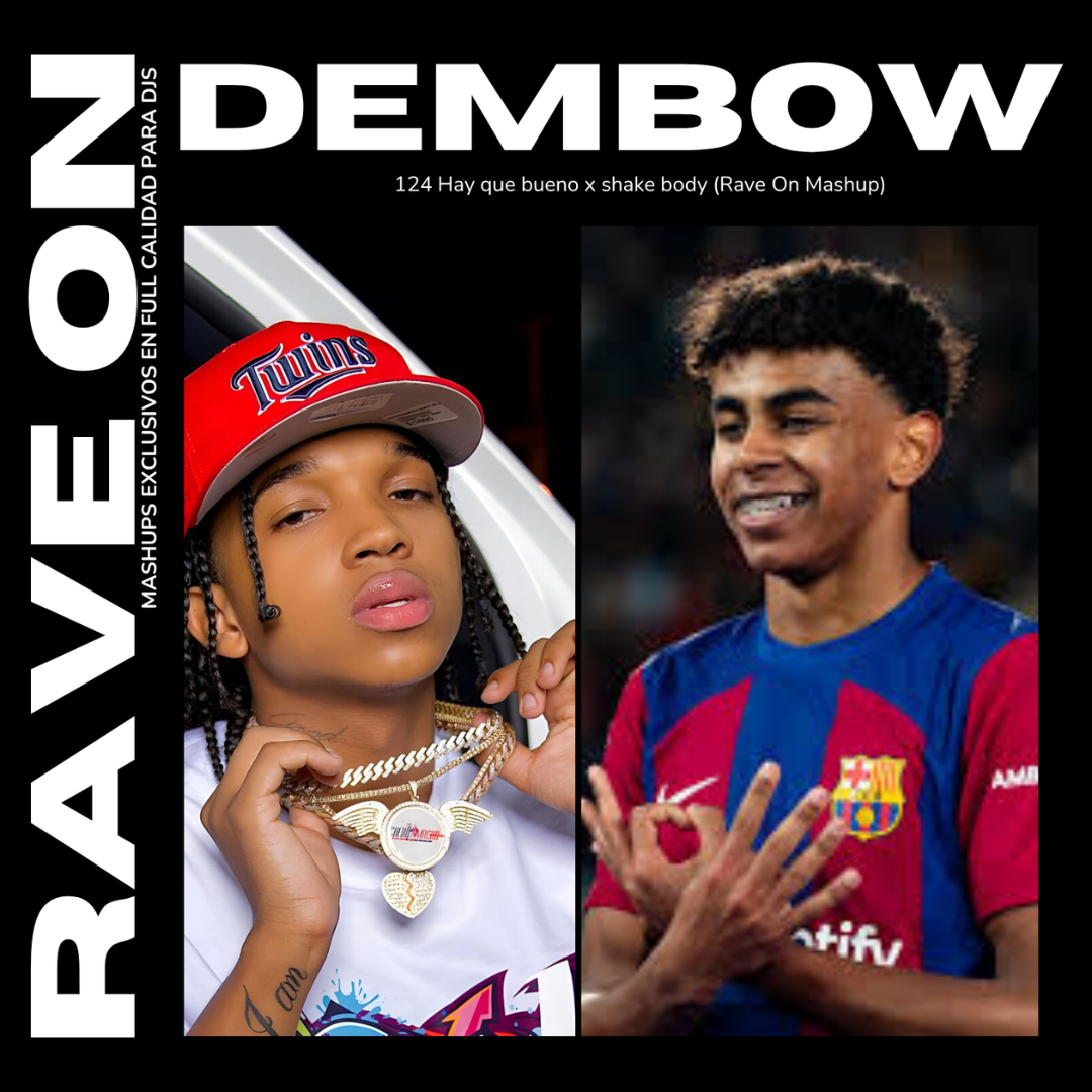 124 Hay que bueno x shake body (Rave On Mashup)