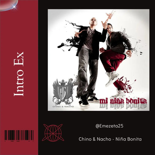 120 - Chino & Nacho - Niña Bonita - Intro Vocal - @Emezeta25