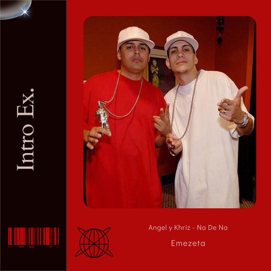 120 - Angel y Khriz - Na De Na - Intro Vocal - @Emezeta25