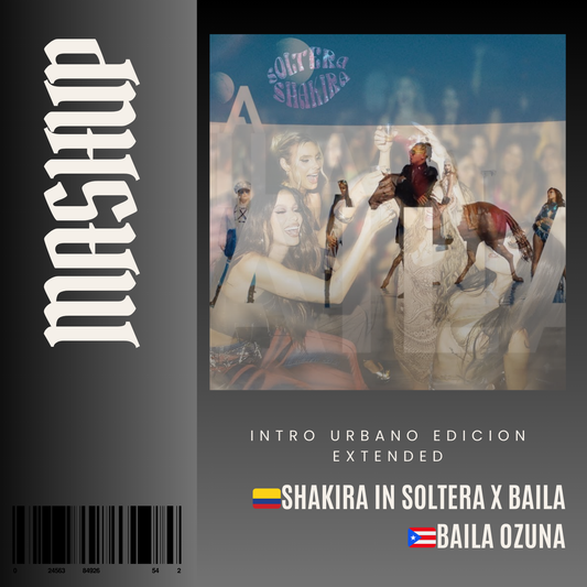 INTRO X SOLTERA X SHAKIRA X OZUNA BAILA BAILA