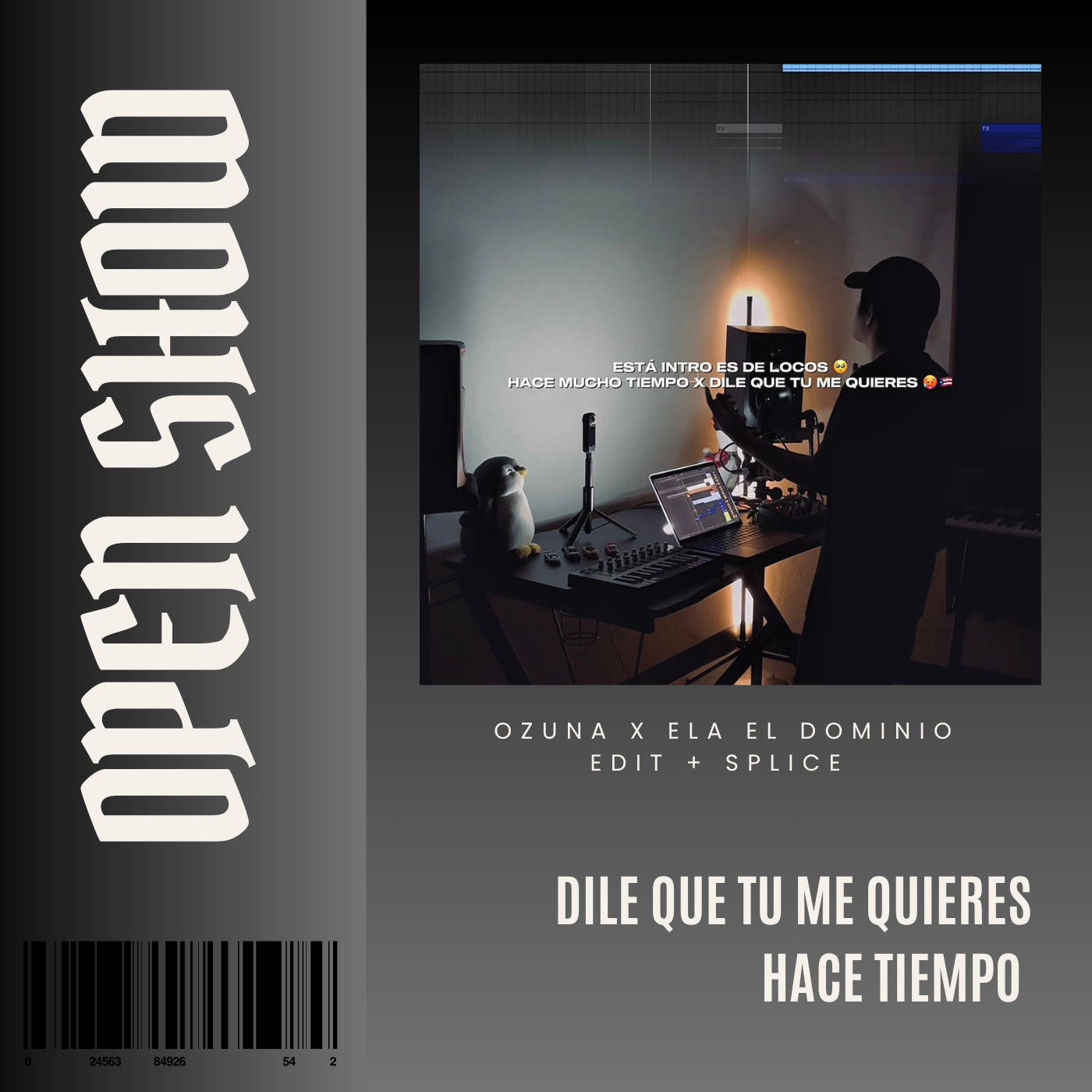 092. Open Show x Dile que tu me quieres x Ozuna x Ele A El Dominio - Hace Mucho Tiempo [DJ Juan Saavedra Aca Out.]