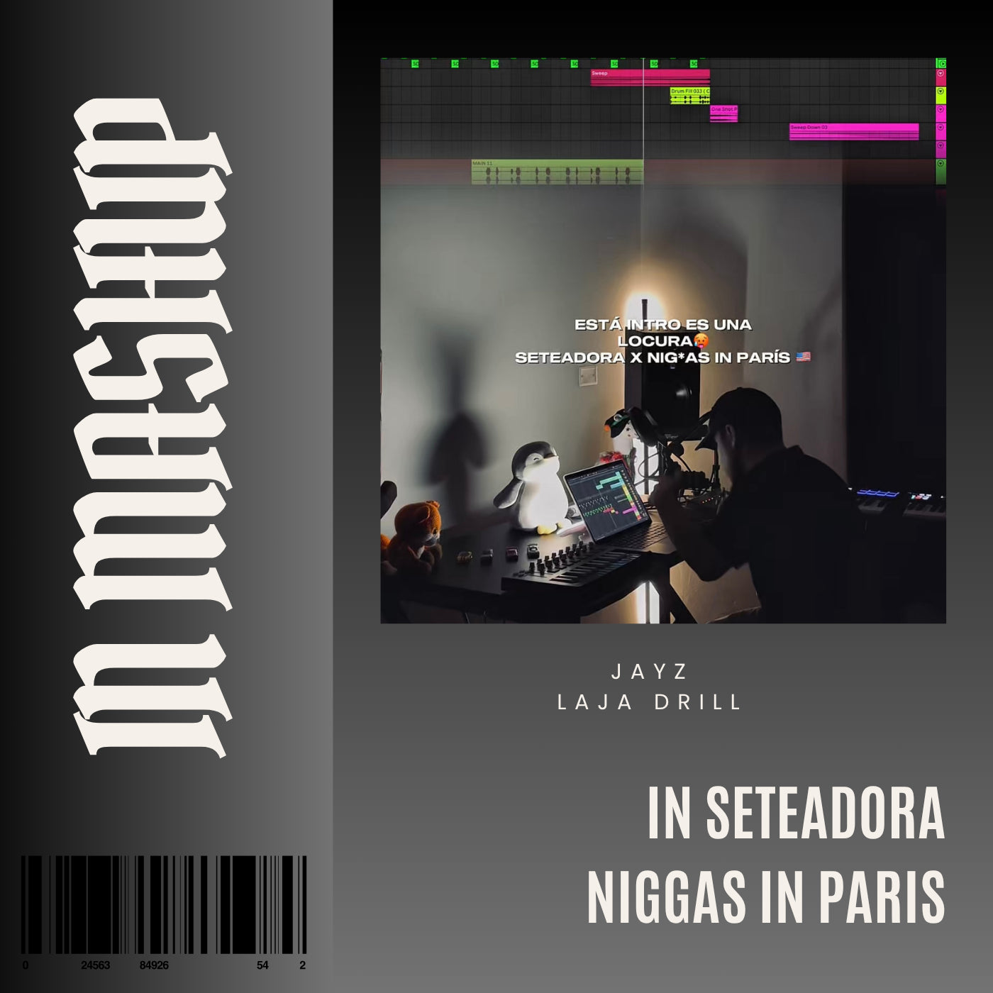071.5. IN Mashup x SETEADORA x Jay-Z x Kanye West - Niggas In Paris [DJ Juan Saavedra]