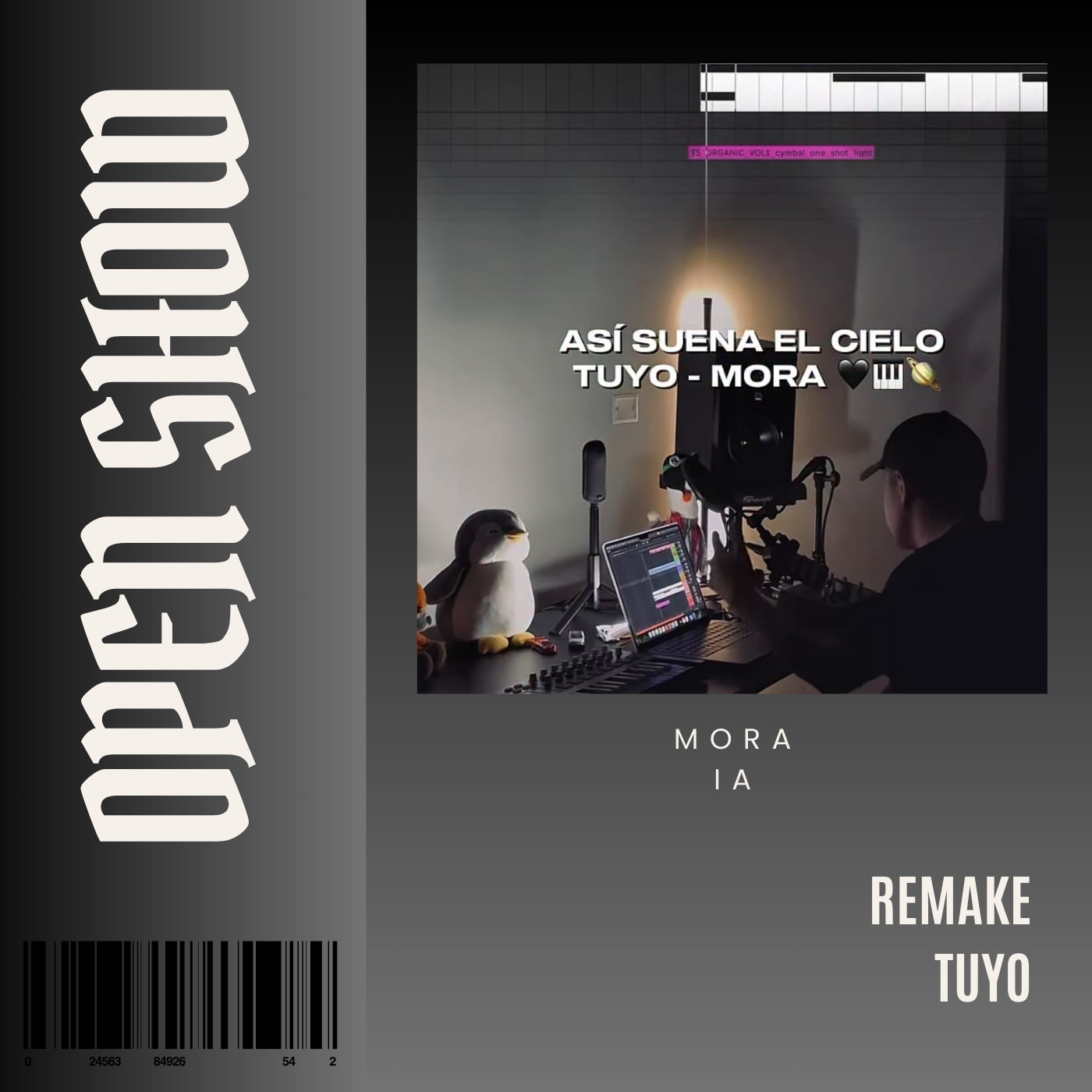 105. Open Show Remake x Voz Cine x Mora - Tuyo [DJ Juan Saavedra]