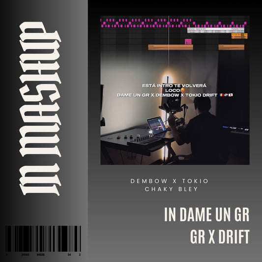 128. IN Mashup x Dame un Gr x Toki Drift x Chaki bley - Grr [DJ Juan Saavedra]