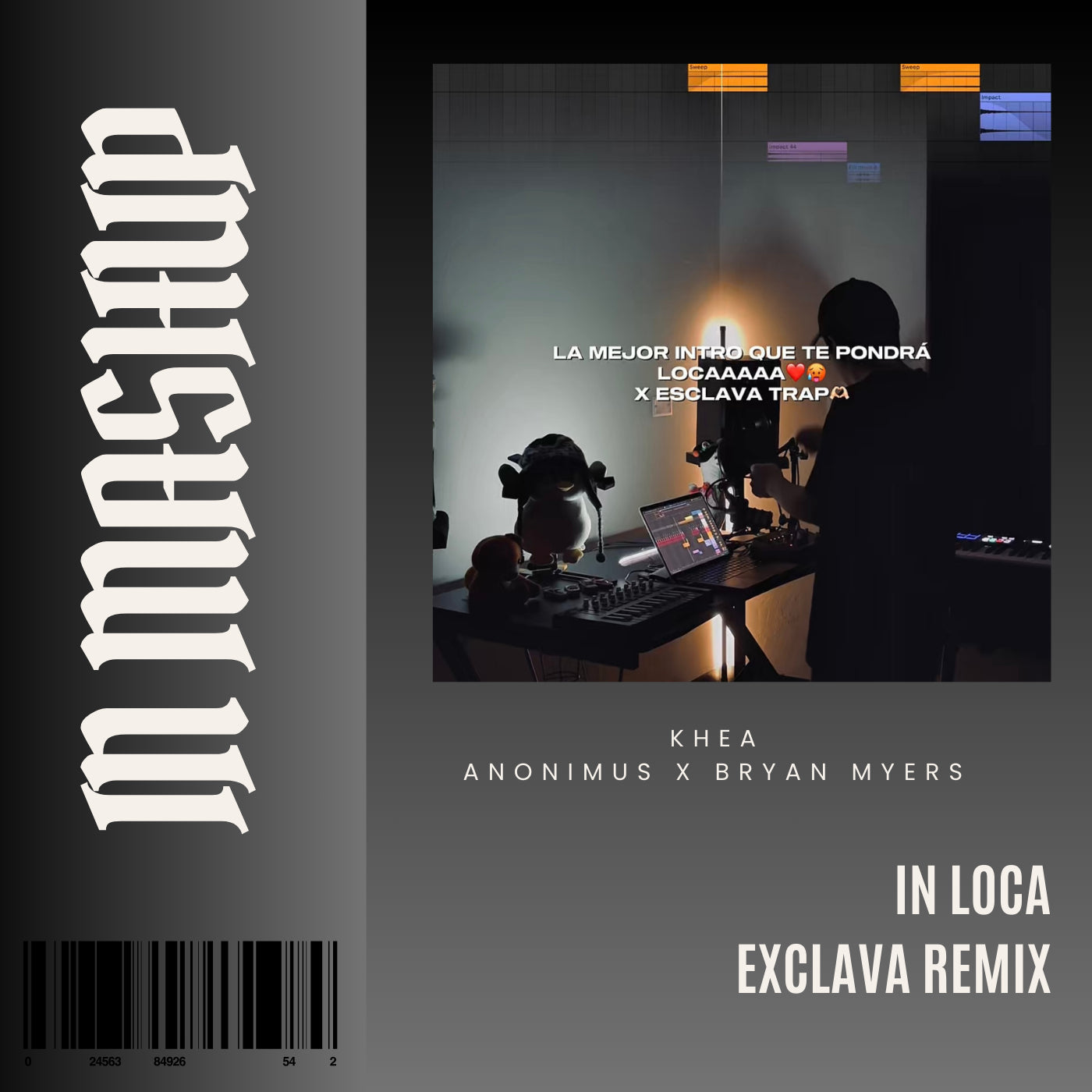 120. IN Mashup x Loca Khea x Bryant Myers x Anonimus - Esclava remix [DJ Juan Saavedra]