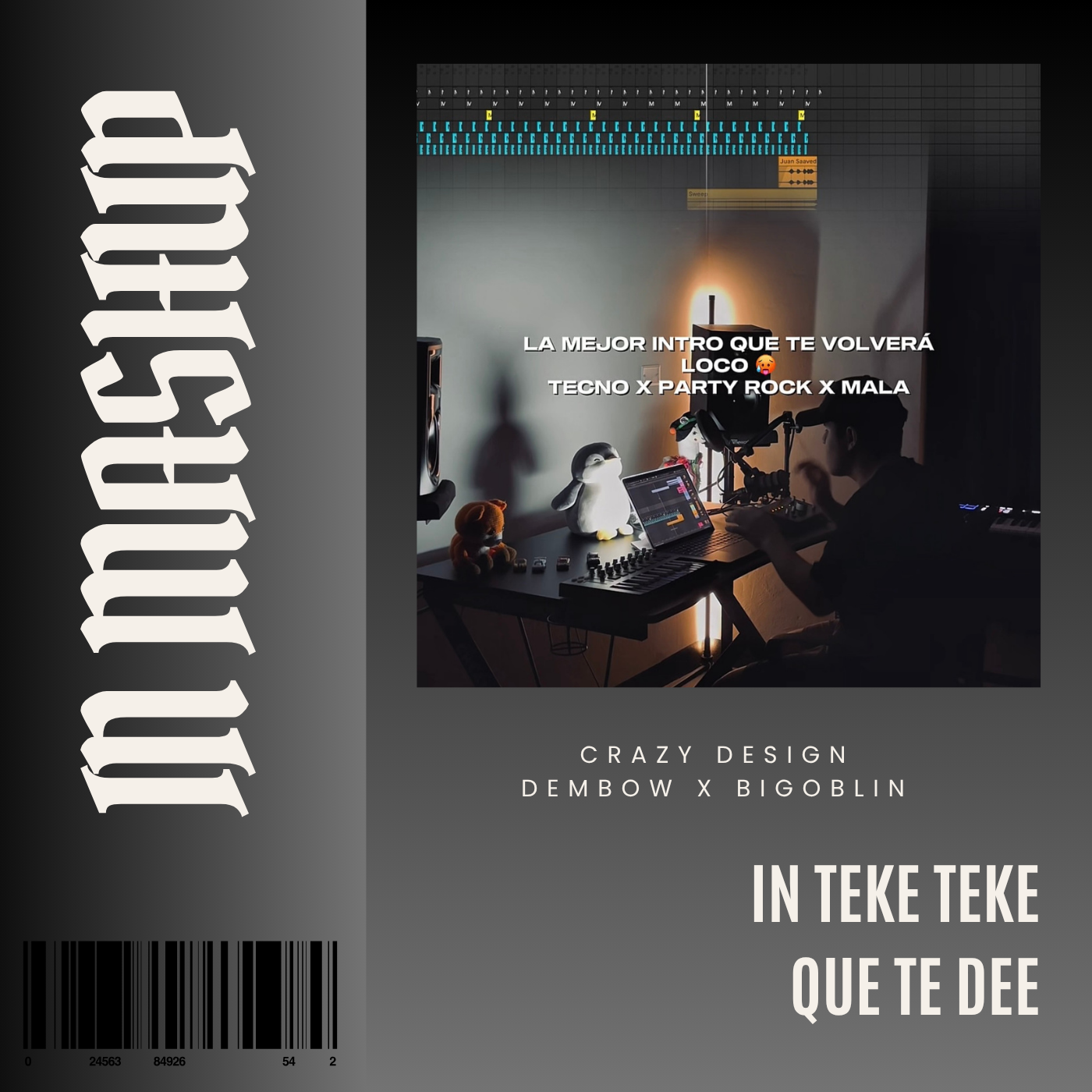 145. IN Mashup x Teke Teke x Bigoblin - Que Te De [DJ Juan Saavedra]