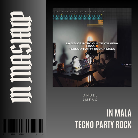 130 - 140. IN Anuel x Mala x  LMFAO - Party Rock Anthem  x TECNO [DJ Juan Saavedra Transition]