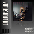 086. IN Mashup x Dei V x Narcotics x Paulo Londra - Adan y Eva [DJ Juan Saavedra Edit]