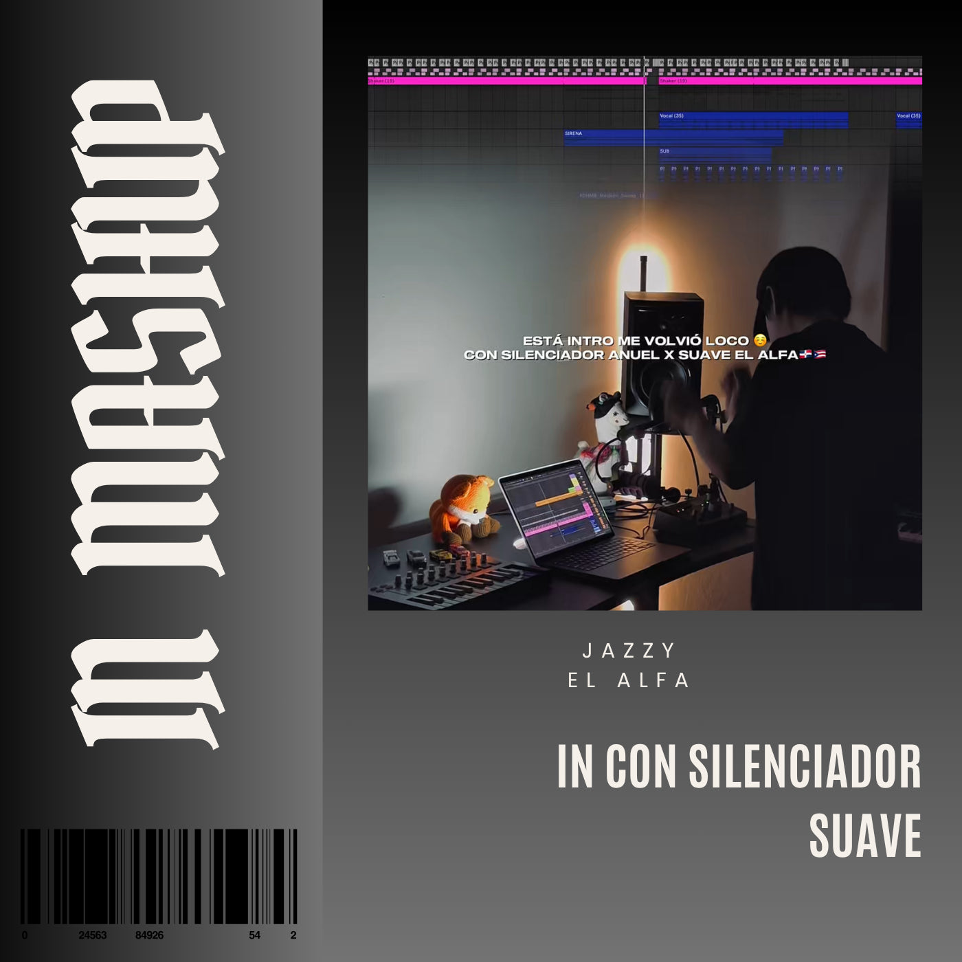 120. IN Mashup x Anuel x Silenciador x El Alfa - Suave [DJ Juan Saavedra Aca Out.]