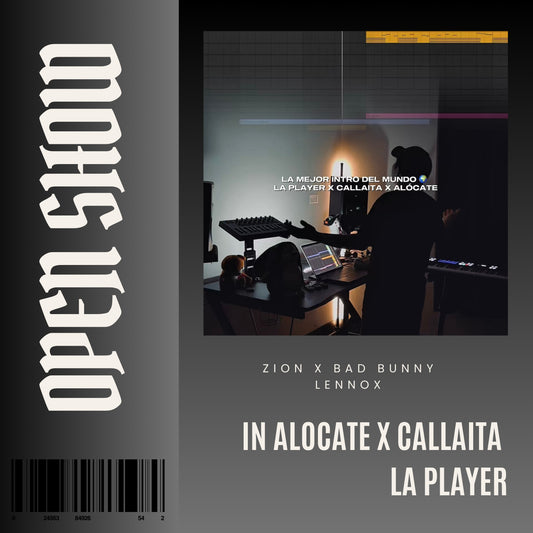 094. Open Show Cinematic x Alocate x Callaita x  Zion x Lennox - La player [DJ Juan Saavedra]