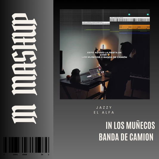 120. IN Mashup x Jezzy x Los Muñecos x El Alfa - Banda de camion [DJ Juan Saavedra Aca Out.]