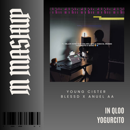 142. IN Mashup x Qloo x Young Cister x Blessd x Anuel AA x Kris R x ROA - YOGURCITO REMIX [DJ Juan Saavedra Acapella Out.]