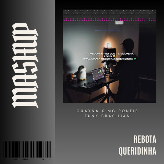82.5. Mashup x Guayna x Rebota x Mc Pôneis - Queridinha [DJ Juan Saavedra Edit]