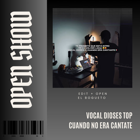083. Open Show Cinematic Dioses x Vocal x El Bogueto x Yung Beef - Cuando no era cantante [DJ Juan Saavedra]+Edit